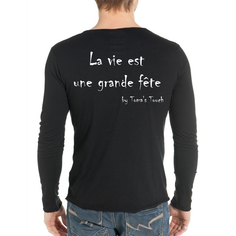 T-shirt Homme manche longue "La vie est une grande fête" by Toma's Touch (1220)